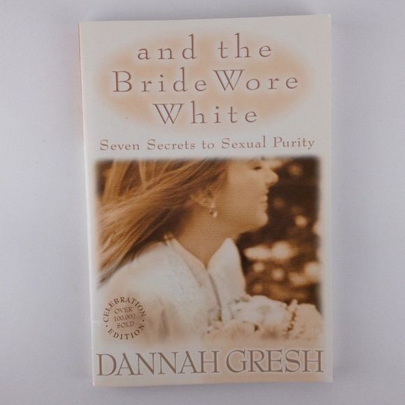 3/$10 - and the Bride Wore White by Dannah Gresh - Picture 1 of 9